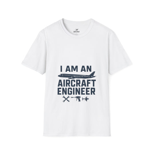 I Am An Aircraft Engineer T-Shirt